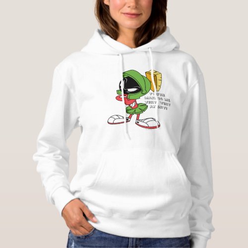 MARVIN THE MARTIANâ Annoyed Hoodie