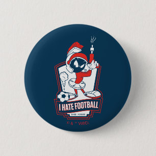 MARVIN THE MARTIAN™ "I Hate Football" Graphic Button