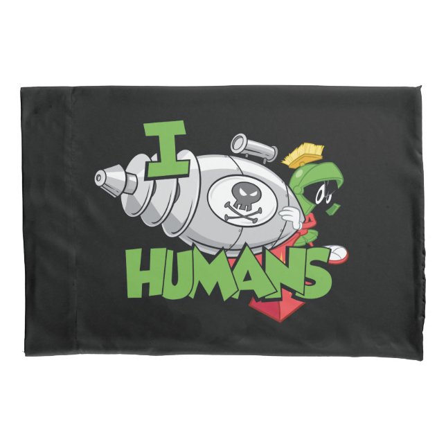 MARVIN THE MARTIAN™ I Laser Humans Pillow Case (Front)