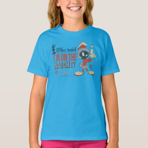 MARVIN THE MARTIAN_ Im On The Naughty List T_Shirt