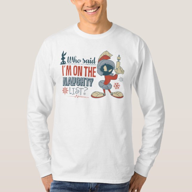 MARVIN THE MARTIAN™- I'm On The Naughty List? T-Shirt (Front)