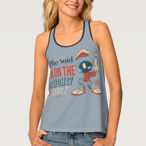 MARVIN THE MARTIAN_ Im On The Naughty List Tank Top
