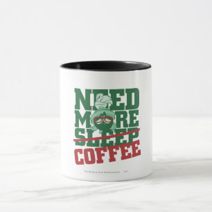 MARVIN THE MARTIAN™ - Need More Coffee Mug