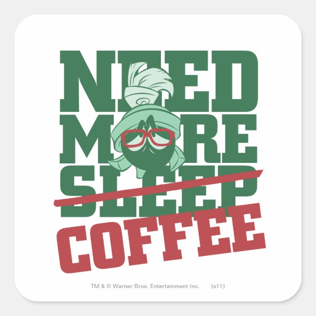 MARVIN THE MARTIAN™ - Need More Coffee Square Sticker (Front)