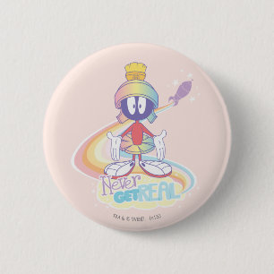 MARVIN THE MARTIAN™ Never Get Real Pinback Button
