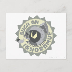 MARVIN THE MARTIAN™ Such An Ignoramus Postcard