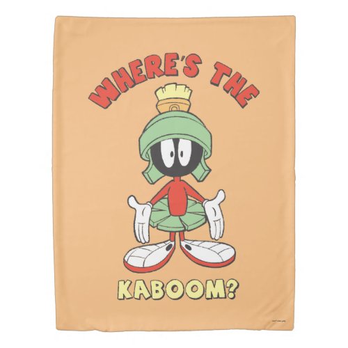 MARVIN THE MARTIANâ Wheres the Kaboom Duvet Cover