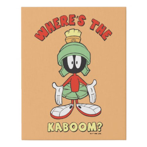 MARVIN THE MARTIANâ Wheres the Kaboom Faux Canvas Print