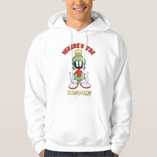 MARVIN THE MARTIANâ Wheres the Kaboom Hoodie