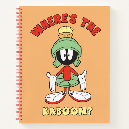 MARVIN THE MARTIANâ Wheres the Kaboom Notebook