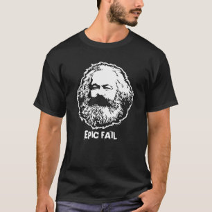 Marx Epic Fail Customizable Shirt