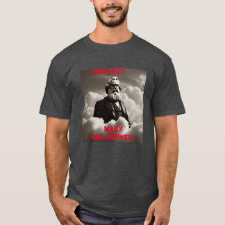 Marx has answers T-Shirt