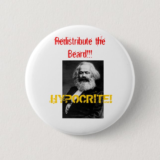 marx, HYPOCRITE!, Redistribute the Beard!!! Pinback Button (Front)