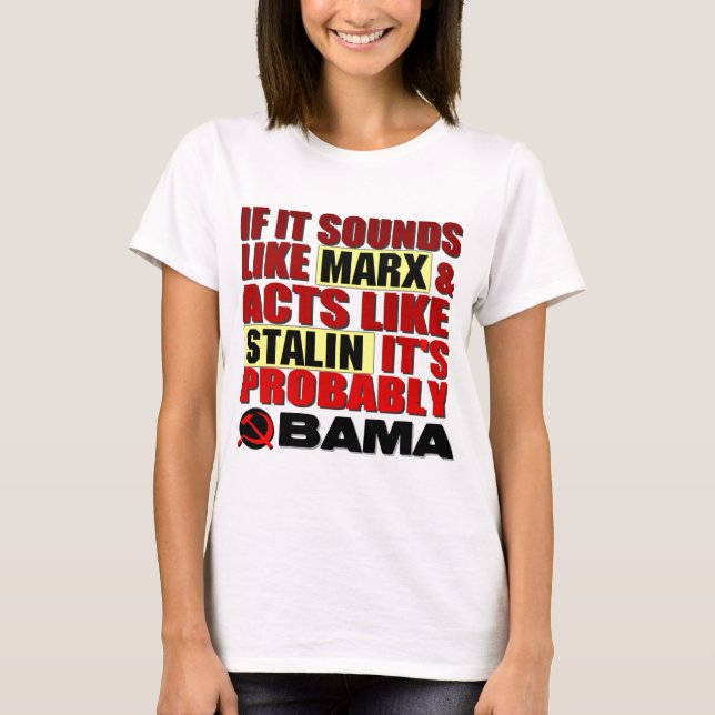 Marx, Stalin? Obama! T-Shirt (Front)