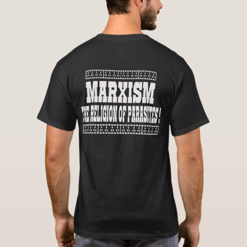 MARXISM IS THE RELIGION OF PARASITES T_Shirt