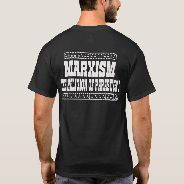 MARXISM IS THE RELIGION OF PARASITES T-Shirt (Back)