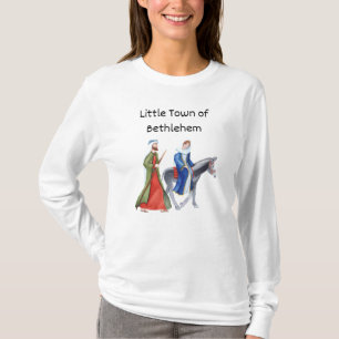 Mary and Joseph to the little town of Bethlehem T-Shirt