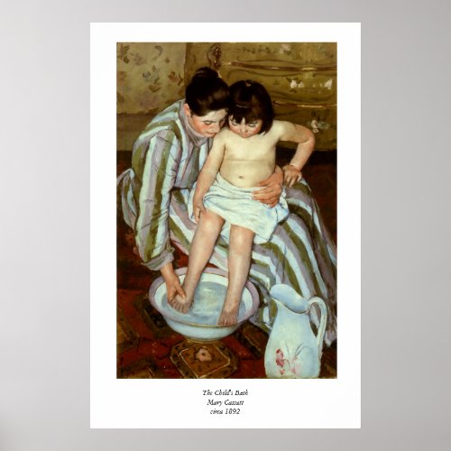 Mary Cassatts The Childs Bath circa 1892 Poster