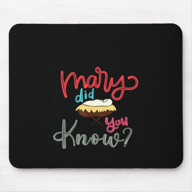 Mary Did You Know Christian Bible Verse Christmas  Mouse Pad (Front)