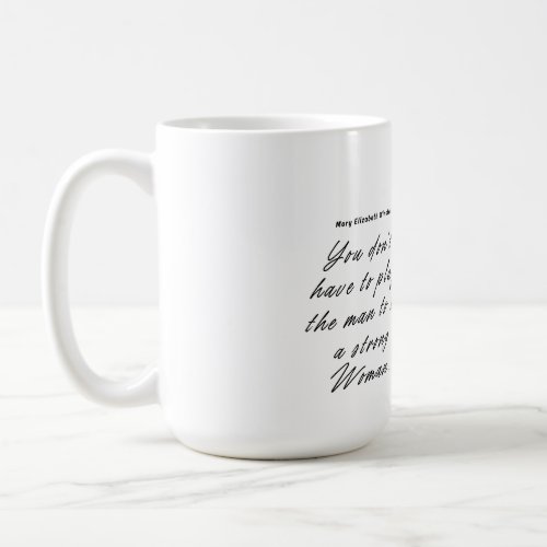Mary Elizabeth Winstead Said Coffee Mug