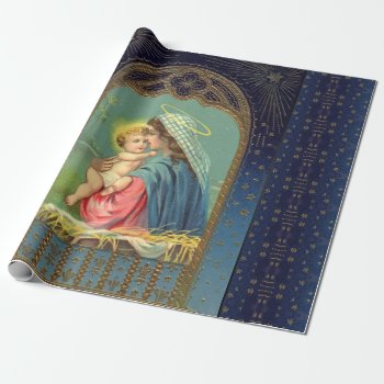 Mary Holding The Baby Jesus Wrapping Paper by justcrosses at Zazzle