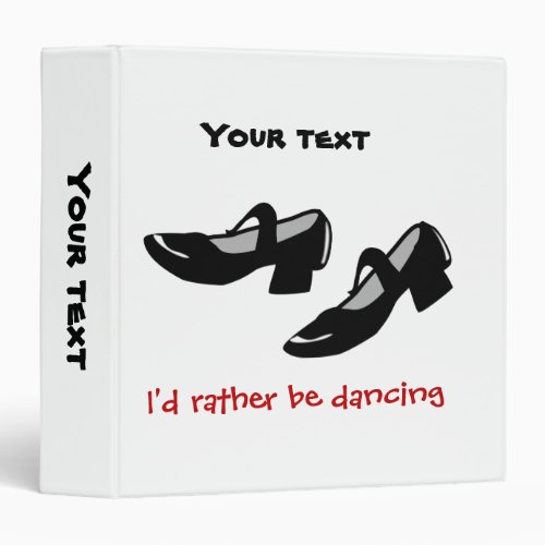 Mary Janes Dance Shoes Id Rather Be Dancing Binder