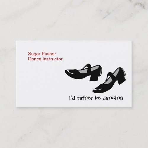 Mary Janes Dance Shoes Id Rather Be Dancing Business Card