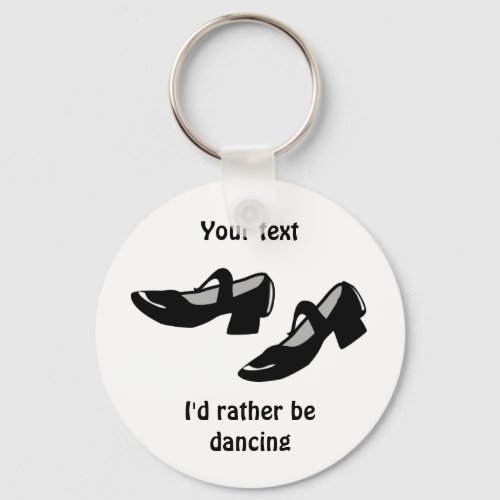 Mary Janes Dance Shoes Id Rather Be Dancing Keychain