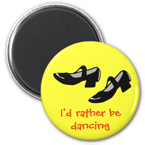 Mary Janes Dance Shoes Id Rather Be Dancing Magnet