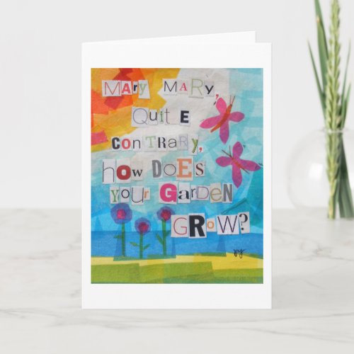 Mary Mary Quite Contrary Card