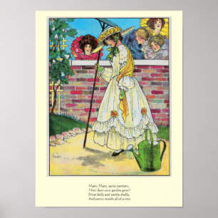 Mary Mary Quite Contrary How Does Your Garden Grow Poster