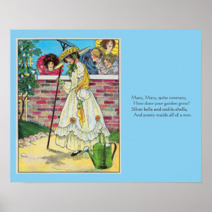 Mary Mary Quite Contrary How Does Your Garden Grow Poster