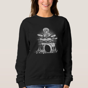 Mary Mother of Jesus Playing Drums - Drums Rock Dr Sweatshirt