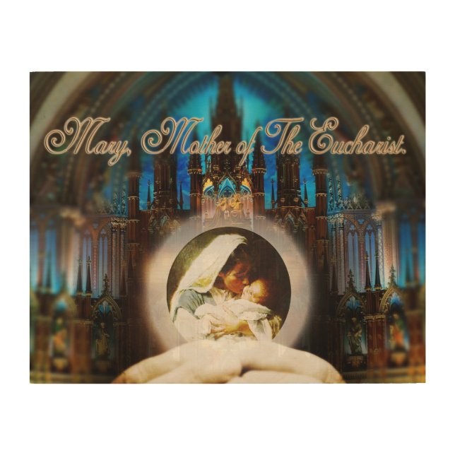 MARY, MOTHER OF THE EUCHARIST. WOOD WALL ART (Front)