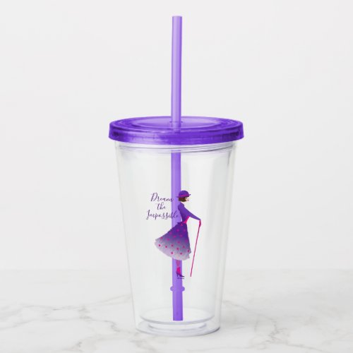 Mary Poppins  Dream the Impossible Acrylic Tumbler