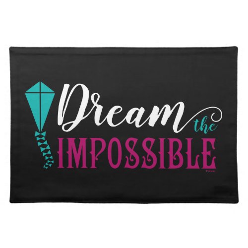 Mary Poppins  Dream the Impossible Cloth Placemat