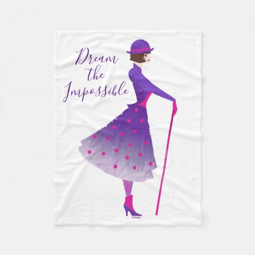 Mary Poppins  Dream the Impossible Fleece Blanket