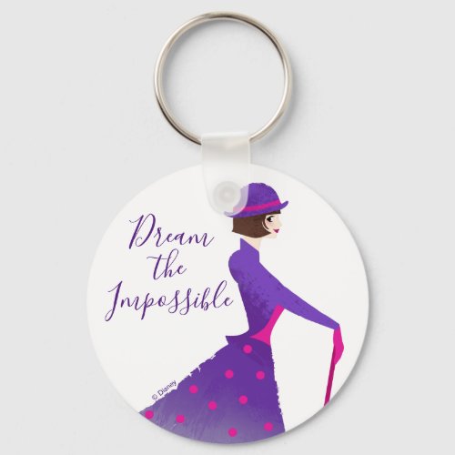 Mary Poppins  Dream the Impossible Keychain