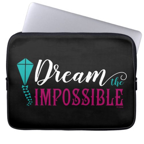 Mary Poppins  Dream the Impossible Laptop Sleeve