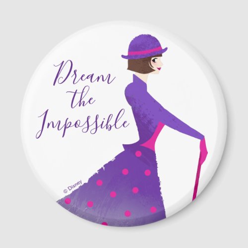 Mary Poppins  Dream the Impossible Magnet