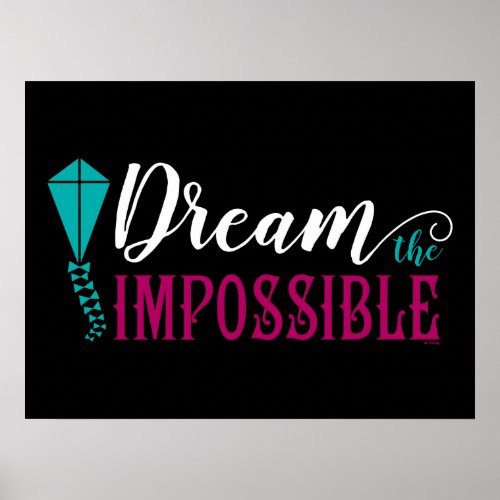 Mary Poppins  Dream the Impossible Poster