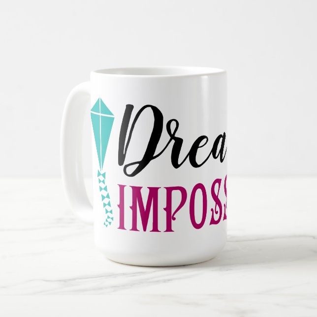 Mary Poppins | Dream the Impossible Quote Coffee Mug (Front Left)