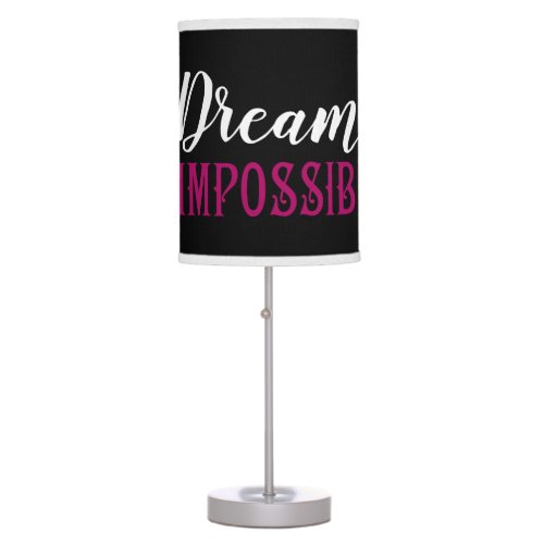 Mary Poppins  Dream the Impossible Quote Table Lamp