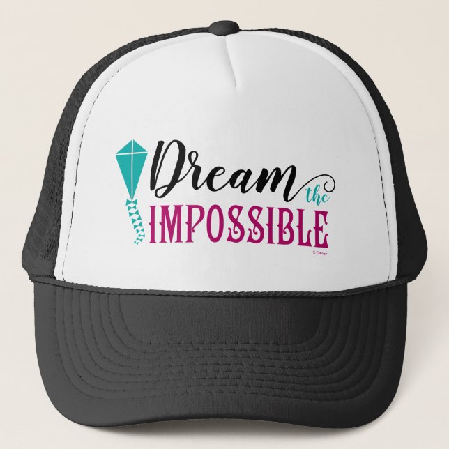 Mary Poppins | Dream the Impossible Quote Trucker Hat (Front)