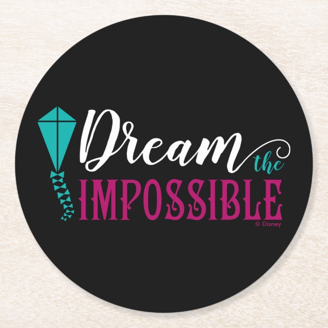 Mary Poppins | Dream the Impossible Round Paper Coaster (Front)