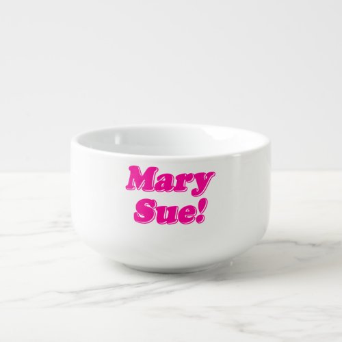 Mary Sue Soup Mug