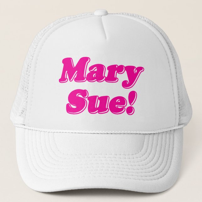 Mary Sue! Trucker Hat (Front)