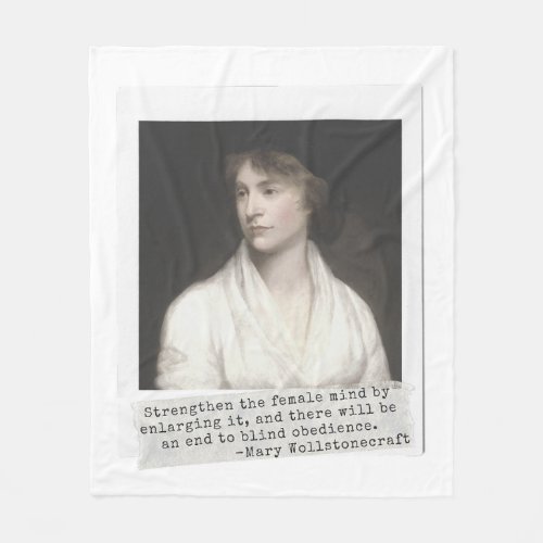 Mary Wollstonecraft Quote _ Great Women in History Fleece Blanket