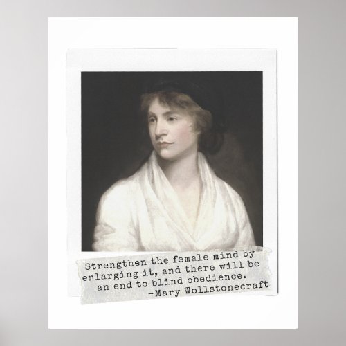 Mary Wollstonecraft Quote _ Great Women in History Poster