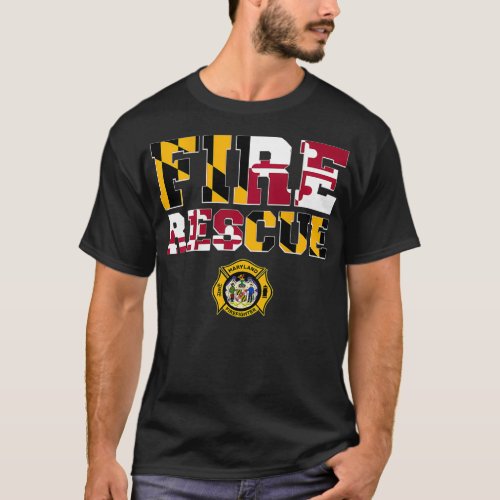 Maryland Fire Rescue Department Firefighters T_Shirt